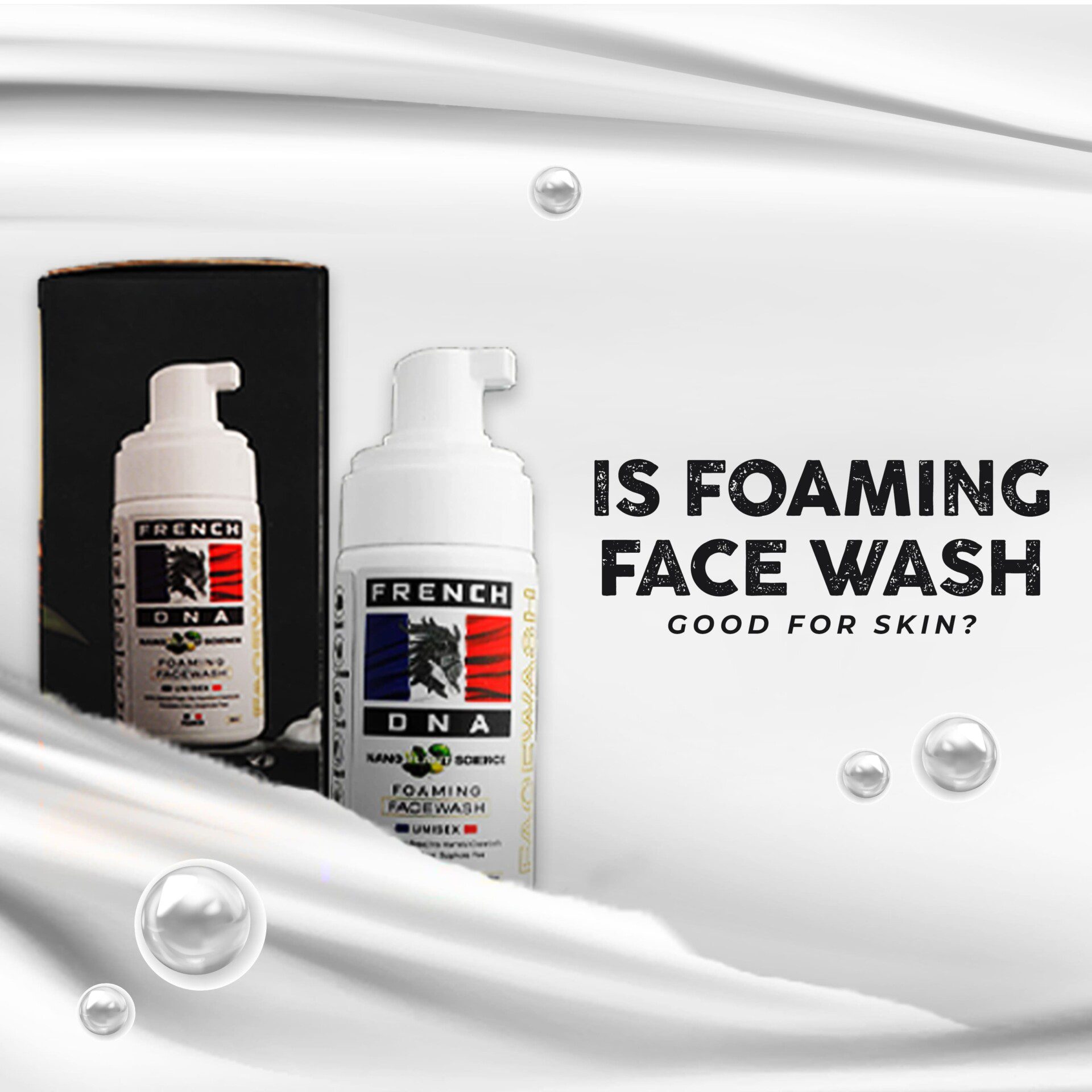 Is Foaming Face Wash Good for Skin?