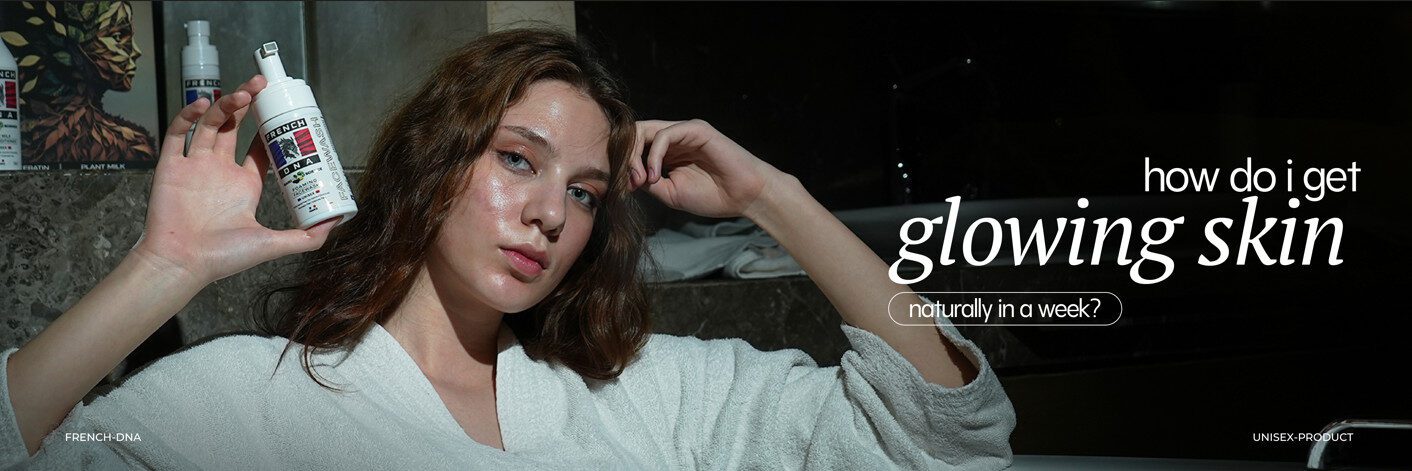  How Do I Get Glowing Skin Naturally in a Week? 