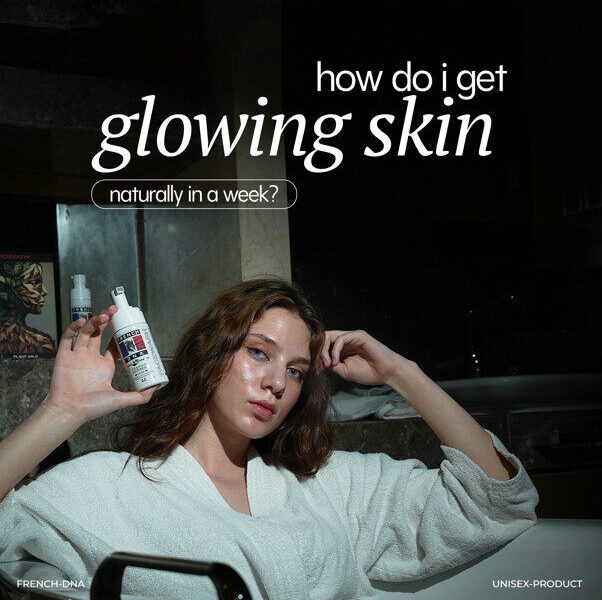 How Do I Get Glowing Skin Naturally in a Week?