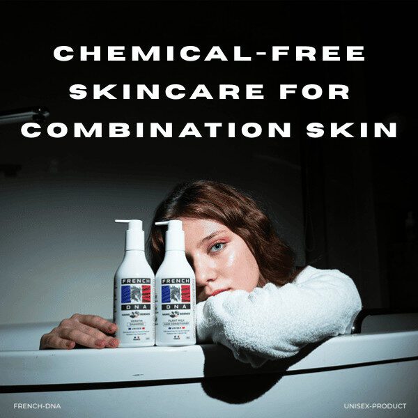 Chemical-free Skincare for Combination Skin